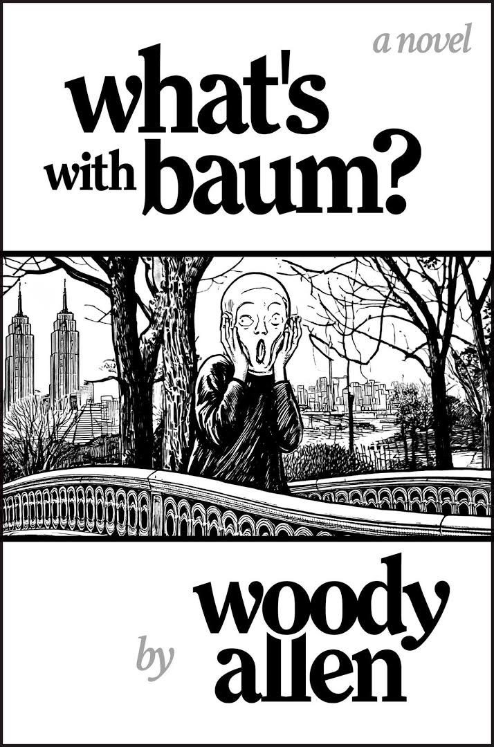 What’s with Baum? (2025) Woody Allen. Ed. Post Hill Press, Simon & Schuster,&nbsp;192,pp.